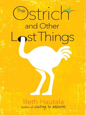 cover image of The Ostrich and Other Lost Things